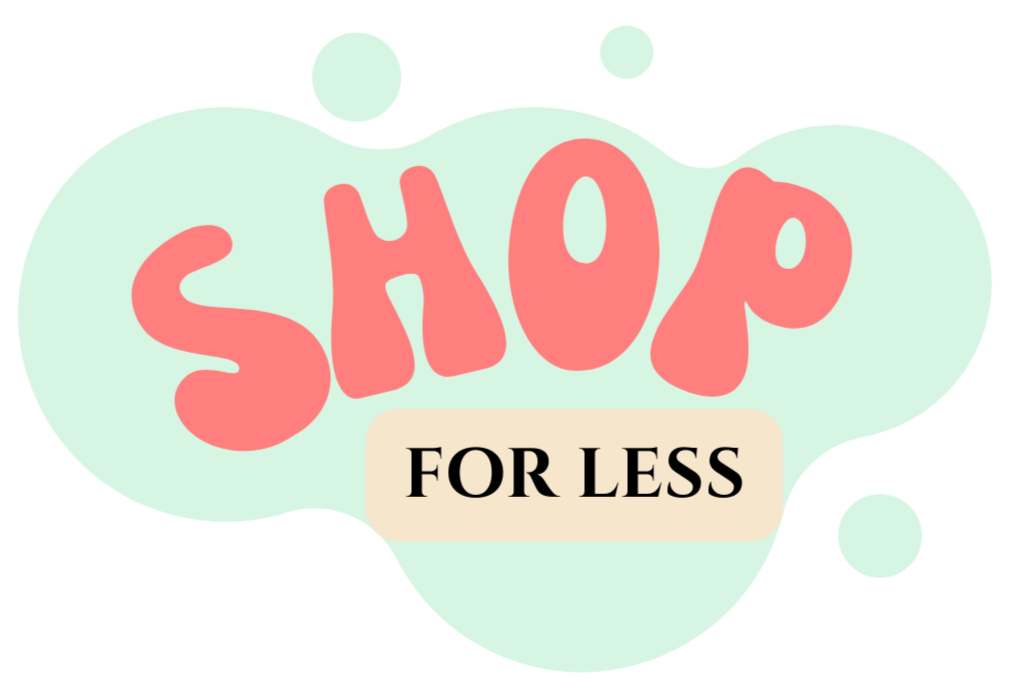 Text 'SHOP FOR LESS' with a green abstract background